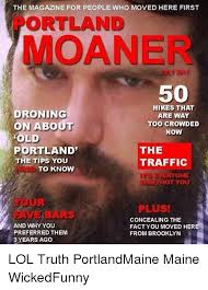 In the last month, $23.92 was the average price of a train ticket from boston, ma to portland, me. The Magazine For People Who Moved Here First Portland Moaner 50 Droning On About Old Portland Hikes That Are Way Too Crowded Now The The Tips You Traffic To Know Veryone Ey