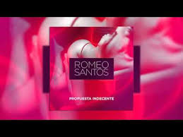 Колко добре изглеждаш, приближавам се, не ме интересува кой е той. Romeo Santos Propuesta Indecente Youtube