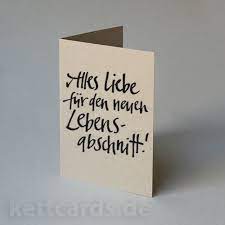 Alles Liebe Fur Den Neuen Lebensabschnitt Handlettering Gluckwunsche Vo Gluckwunsche Zur Rente Spruche Zum Abschied Kollegen Gluckwunsche Zur Volljahrigkeit