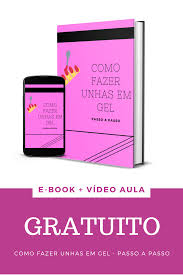 E Book Gratuito Como Fazer Unha Em Gel Passo A Passo In 2020 E Book Gratis Ebook