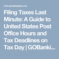 Filing Taxes Last Minute A Guide To Us Post Office Hours And Tax Deadlines On Tax Day 2020 Tax Deadline Filing Taxes Tax Day
