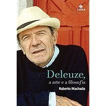 Deleuze, a arte e a filosofia