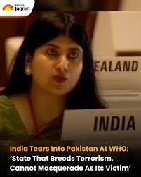 India strongly criticised Pakistan during a session at the World Health  Organization (WHO) in Geneva. Indian diplomat Anupama Singh accused  Pakistan of sponsoring terrorism and said it could not portray itself as