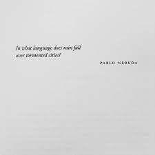  Be Ur Self And Nobody Else Vanessatiiu Poetic Quote Neruda Quotes Words Quotes