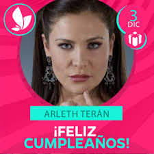 Feliz cumpleaños a Arleth Terán!