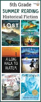 5th Grade Summer Reading List Ages 10 11 Historical Fiction Books For Kids 5th Grade Reading Summer Reading Lists