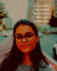 What's more beautiful than falling in love with yourself. Self-Love begins  with owning and accepting the way you exist, your face, body physique or  appearance. There are no beauty standards to declare