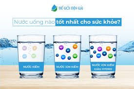 Phân biệt nước kiềm, nước iON kiềm và nước iON kiềm giàu hydrogen