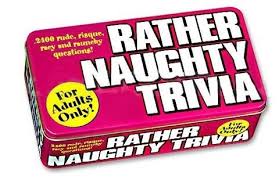 You can take these questions to meet (adult) friends or … Buy Rather Naughty Trivia Tin Grays Australia