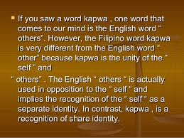 To distort the meaning of: The Meaning Of Kapwa