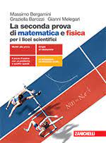 Soluzioni matematica problemi 1 e 2 seconda prova 2018. Zanichelli La Seconda Prova Di Matematica E Fisica Volumetto In Pdf La Seconda Prova Di Matematica E Fisica