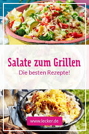Salate Zum Grillen Das Schmeckt Zu Wurstchen Steak Co Lecker Salate Zum Grillen Leckere Salate Leckere Salate Zum Grillen