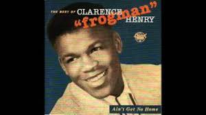 Clarence "Frogman" Henry (I Don't Know Why) But I Do