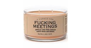 Whiskey River Soap Co F Cking Meetings Candle In 2020 Candles Mason Jar Candles Candle Jars