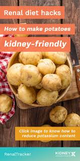 How much potassium does a potato have. You Don T Have To Remove High Potassium Vegetables Such As Potatoes Entirely From Your Renal Diet Yo Renal Diet Kidney Friendly Recipes Renal Diet Ckd Recipes
