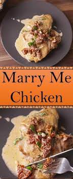 Marry Me Chicken Chicken Yummy Recipe Yummy Chicken Recipes Pork Recipes Easy Meals