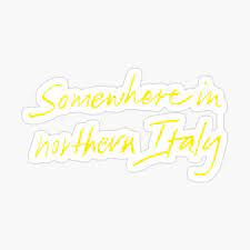 She haphazardly tossed her shirt behind her towards rhian, who had made herself quite comfortable on her bed. Somewhere In Northern Italy Poster By Icryforanime Redbubble