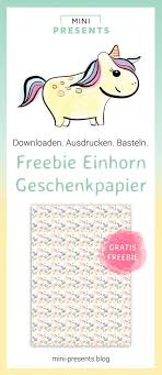 Dann lege ich mir immer eine pappe und ein dickeres blatt. Kostenloses Einhorn Geschenkpapier Zum Ausdrucken Mini Presents Blog