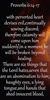 Proverbs 6 14 17 With Perverted Heart Devises Evil Continually Sowing Discord Jpg Proverbs Jesus Quotes Proverbs 24