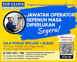 Sekiranya anda berminat untuk menjawat jawatan kosong ini di halaman jaw. Jawatan Kosong Operator Top Glove Corporation Bhd Facebook