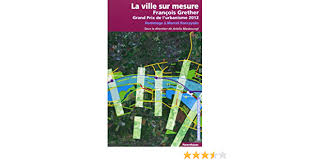 La Ville Sur Mesure Francois Grether Projet Urbain Masboungi Ariella Masboungi Ariella Collectif 9782863642122 Amazon Com Books