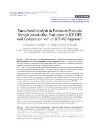 Pdf Trace Metal Analysis In Petroleum Products Sample Introduction Evaluation In Icp Oes And Comparison With An Icp Ms Approach