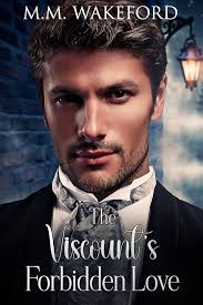 The Viscount's Forbidden Love: A Historical MM Romance (The Stanton Legacy  Book 4) eBook : Wakeford, M.M.: Amazon.com.au: Books