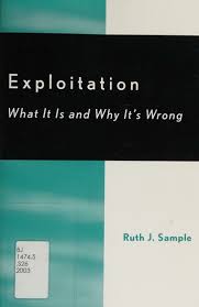 Exploitation : what it is and why it's wrong : Sample, Ruth J., 1964- :  Free Download, Borrow, and Streaming : Internet Archive