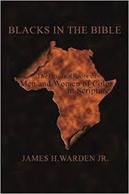 A clip from the new david cross special, bigger and blackerer. Blacks In The Bible Volume I The Original Roots Of Men And Women Of Color In Scripture Warden Jr James H 9781420899214 Amazon Com Books