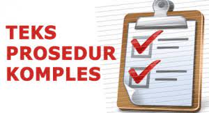Contoh Teks Prosedur Kompleks Terlengkap Http Ift Tt 2nbwqe9 Teks