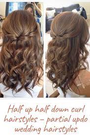 Half Up Half Down Curl Hairstyles Partial Updo Wedding Hairstyles Half Updo Hairstyles Up Dos For Medium Hair Partial Updo