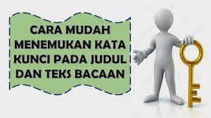 Maybe you would like to learn more about one of these? Mencari Kata Kunci Menentukan Kata Kunci Pada Judul Bacaan Atau Teks Paragraf Bahasa Indonesia Youtube