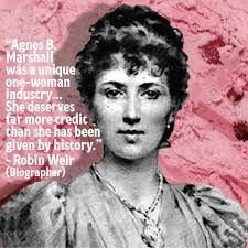 Agnes B. Marshall: the Forgotten Super Entrepreneur of Frozen Desserts