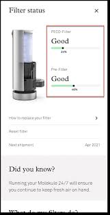 From filter's point of view, one has to see the pore size besides affinity of the pore's surface to the molecules to be filtered through. How Do I View My Filter Life Health Of My Molekule Molekule Help Center