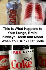 This Is What Happens To Your Lungs Brain Kidneys Teeth And Mood When You Drink Diet Soda Diet Soda Diet Drinks