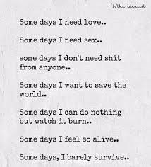 Poem Some Days Words Quotes To Live By Life Quotes