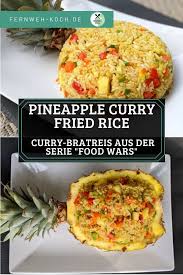 Pineapple Curry Fried Rice Aus Food Wars Lebensmittel Essen Rezepte Essen Reise
