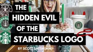 Maybe you would like to learn more about one of these? The Hidden Evil Of The Starbucks Logo