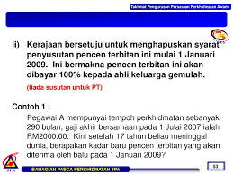 *pesara yang ingin keluar negara untuk tempoh melebihi 3 bulan tidak perlu lagi memohon untuk pengecualian syarat. Taklimat Bakal Pesara Overview Skim Pencen Ppt Download