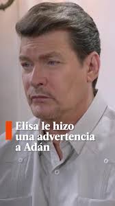 Elisa le hizo una advertencia a Adán en novela