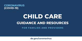 State of nevada child care licensing reference guide offers streamlined child care standards to protect children and staff when standing up temporary child care facilities. Current Guidance Delaware S Coronavirus Official Website