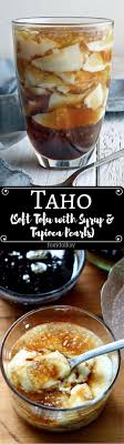 Try This Taho Recipe And Learn How To Make Taho At Home It Is Really Easy Www Foxyfolksy Com Food Recipes Filipino Desserts