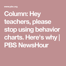Column Hey Teachers Please Stop Using Behavior Charts