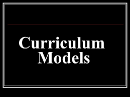 Curriculum Design And Models