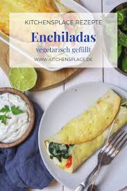 Vegetarisch Gefullte Enchiladas Kitchensplace Vegetarisch Rezept Enchiladas Vegetarisch Rezepte Vegetarisch