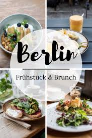 Fruhstuck Und Brunch In Kreuzberg Die Besten Tipps Fruhstuck Brunch Fruhstuck Berlin Brunch