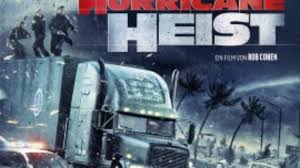 The heist of a lifetime. Review The Hurricane Heist Blu Ray Leinwandreporter