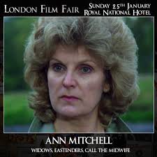 ANN MITCHELL is joining us for the January Film Fair. She came to  prominence in the 1980s when she starred as Dolly Rawlins in the crime  series Widows as well as the