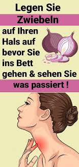 Legen Sie Zwiebeln Auf Ihren Hals Auf Bevor Sie Ins Bett Gehen Und Sehen Sie Was Passiert Gesundheit Und Fitness Kinder Gesundheit Kindergesundheit