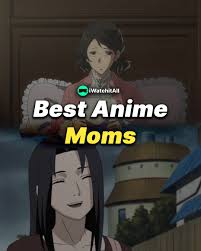 45+ Best Anime Moms (RANKED) • iWA